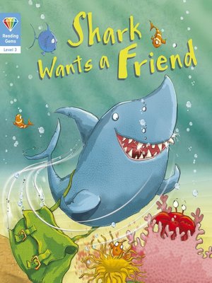 cover image of Shark Wants a Friend (Level 3)